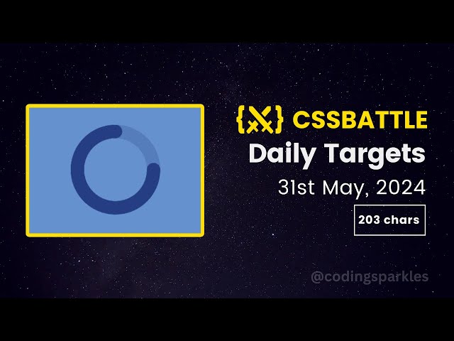 CSS Battle Daily Targets | 31st May, 2024 | Solution