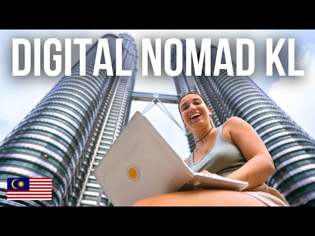 The Ultimate Digital Nomad Guide in Kuala Lumpur - Malaysia 2023!