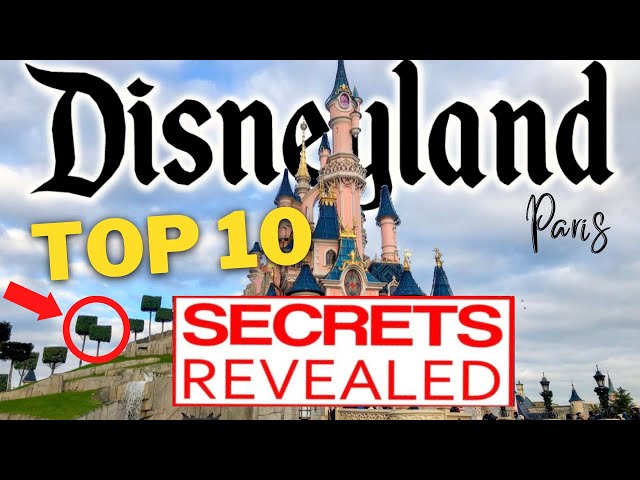 TEN Disneyland Paris Secrets SO CRAZY You'll Have Trouble Believing Them