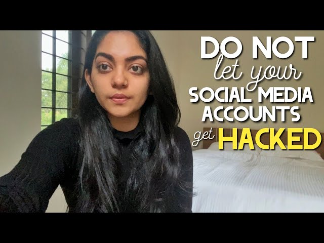 How to prevent your Accounts from being Hacked | Ahaana Krishna