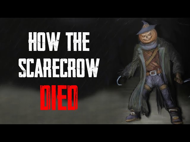"How The Scarecrow Died" | Creepypasta | Horror Story