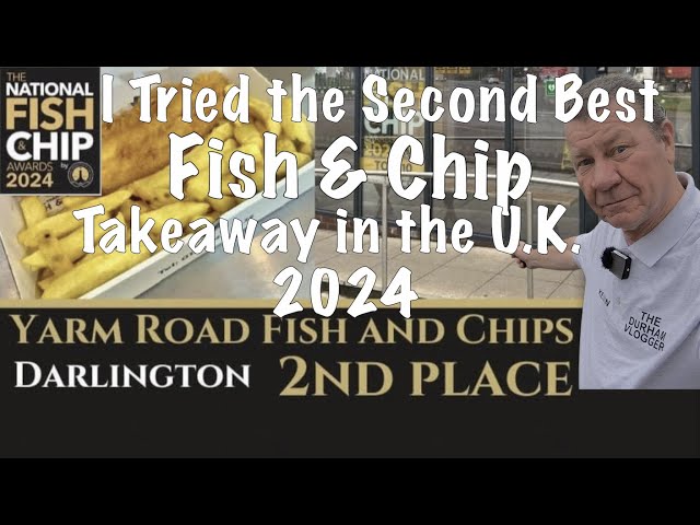 The Second Best Fish and Chips Takeaway in the U.K.