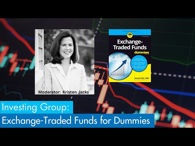Investing Group: Exchange-Traded Funds for Dummies
