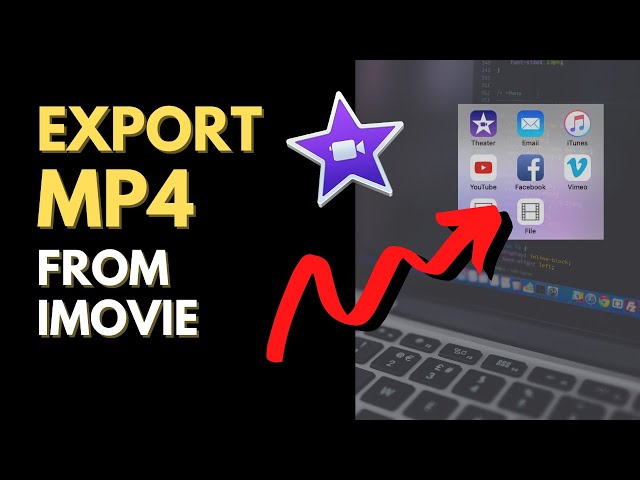 HOW TO EXPORT MP4 FROM IMOVIE ON MAC [2022]