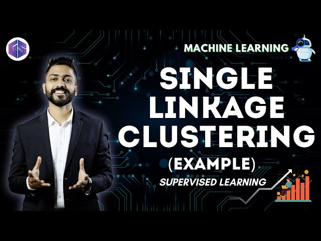 Single Linkage Clustering Example | Unsupervised Learning | Machine Learning
