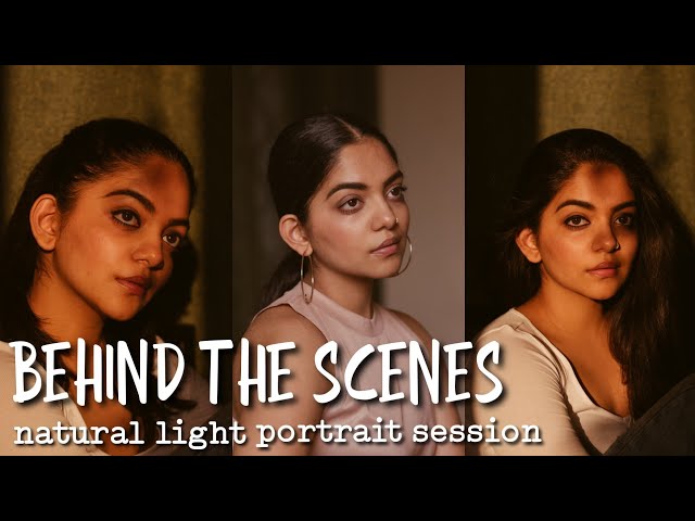 Behind the Scenes | Natural Light Portrait Session | Ahaana Krishna