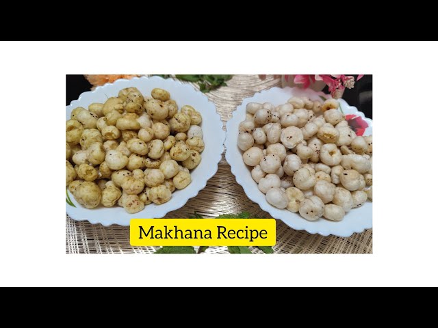Makhana Recipe | Roasted Makhana | Sangita's food magic