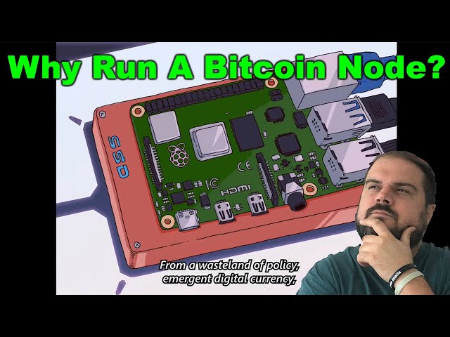 What Is A Bitcoin Node / Why Should You Run One?