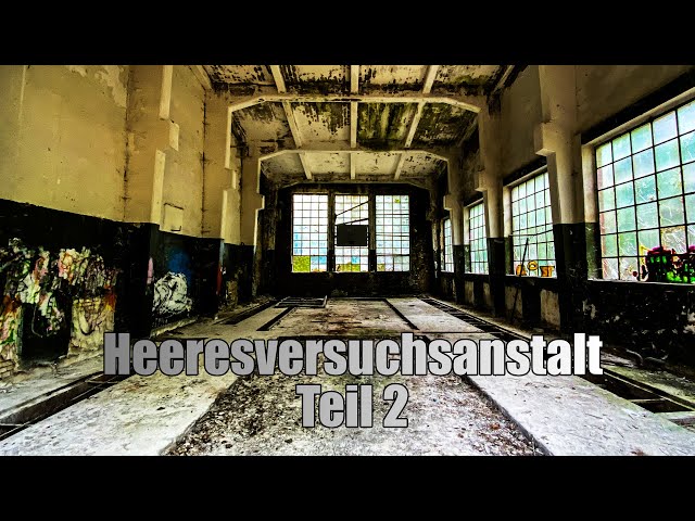 Lost Places - Heeresversuchsanstalt Teil 2