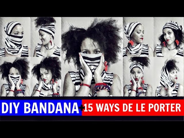 🇫🇷 🌍 DIY CONVERTIBLE BANDANA + 15 WAYS TO WEAR IT 🇫🇷  INSPI JPG THE MARINIER + SEFYU