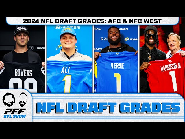 Draft Grades: 2024 NFL Draft - AFC West & NFC West | PFF NFL Show