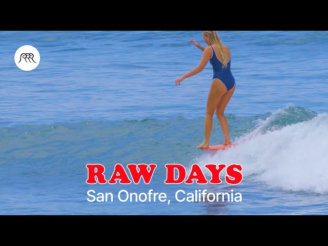 Longboard & Mid-length Surfing Sessions | San Onofre, California | RAW DAYS