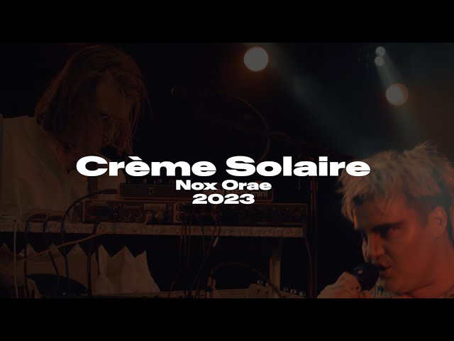 Crème Solaire - "Dach/Terasse" - Live @ Nox Orae UHD