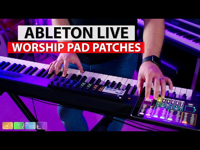 Ableton Worship Pad Patches - Sunday Keys Template for Ableton Live!