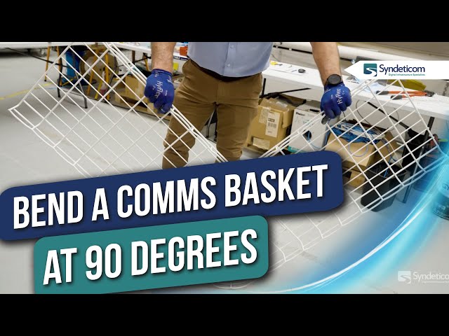 How to Bend a Comms Basket at 90 Degrees | Tutorial