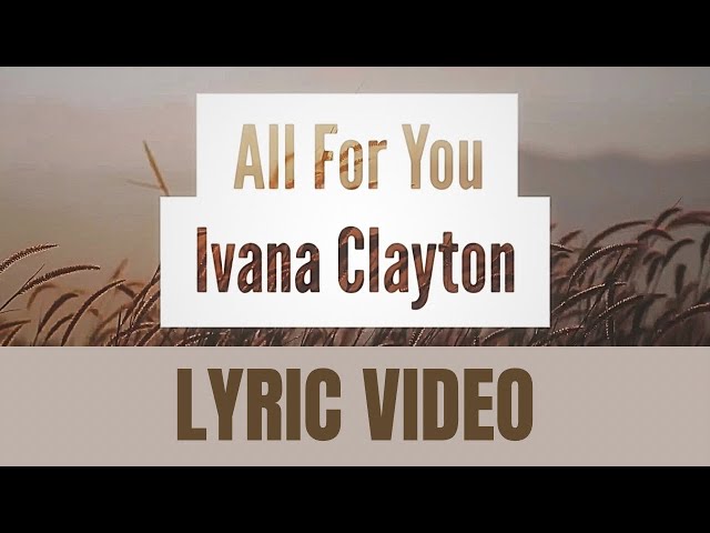All For You - Ivana Clayton