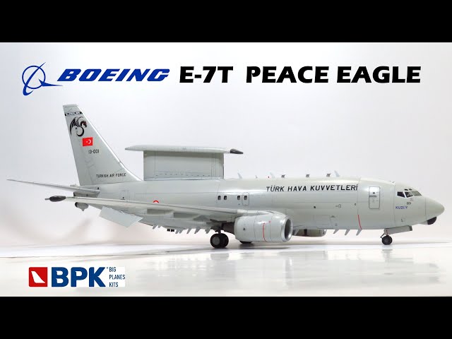 BUILDING E 7T PEACE EAGLE - BOEING 737 AEWC -  BIG PLANES KITS 1/72 SCALE