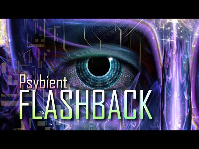 Psybient Mix - Flashback [ Classic Psychedelic Chillout ]