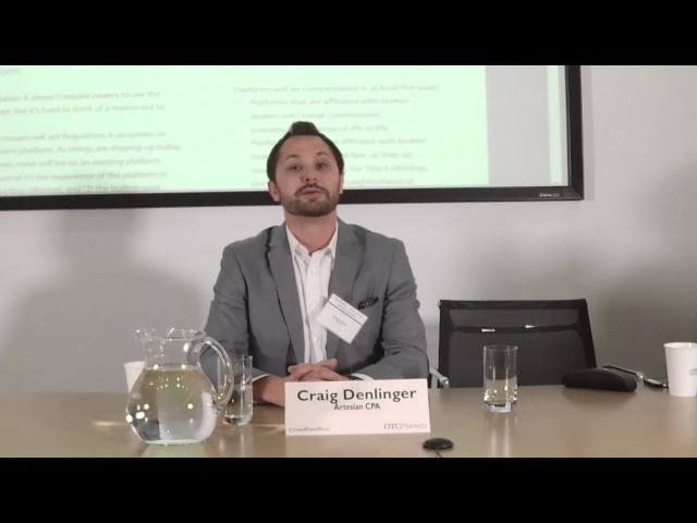 OTC Markets| Regulation A+ Bootcamp: Craig Denlinger & Mark Roderick