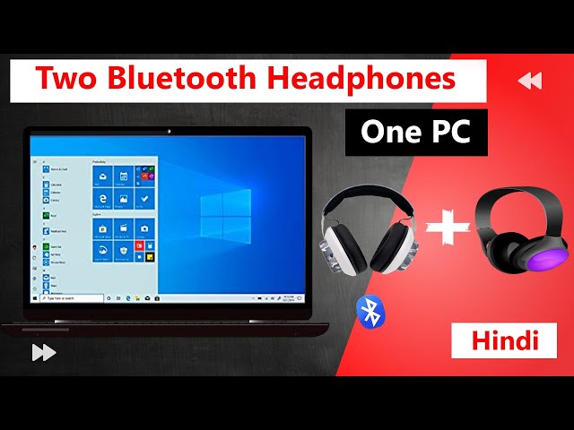 Connect Two Bluetooth Headphones to One PC....Hindi...