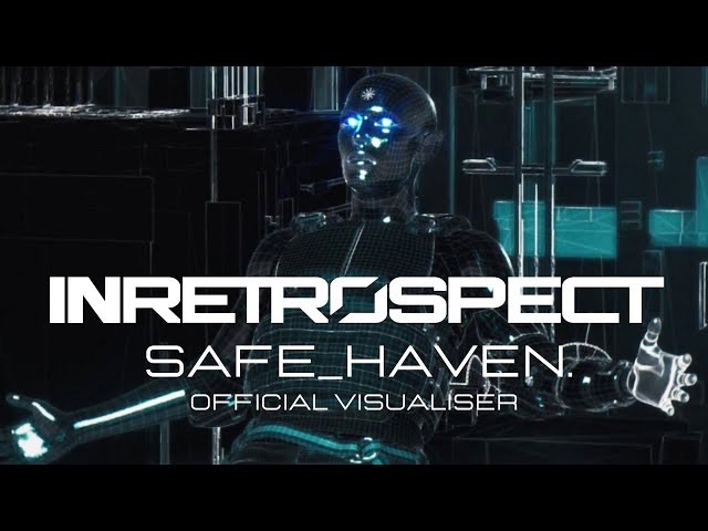 InRetrospect - safe_haven. (Official Visualiser)