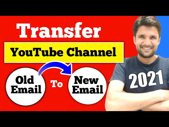 How To Transfer YouTube Channel Old Email to New Email | Transfer YouTube Channel to Another Email