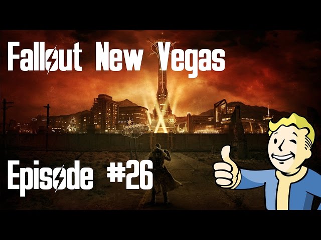 Fallout New Vegas Walkthrough Ep. 26 - Wild Card: You and What Army (Vilified)