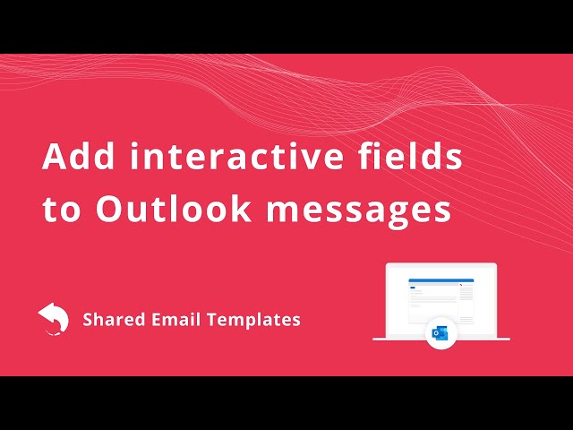 Add interactive fields to Outlook email messages