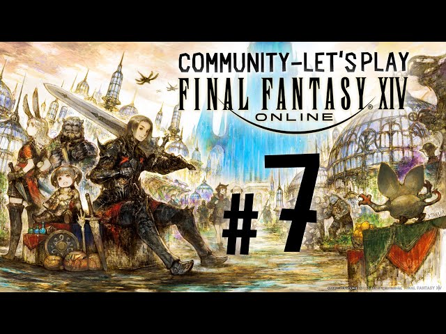 LET'S PLAY Final Fantasy XIV #07