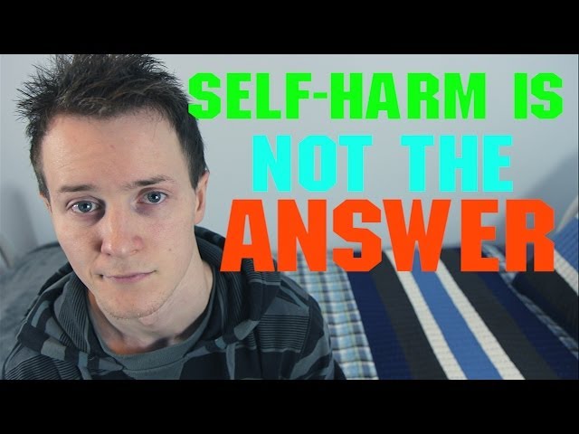 Why Self-Harm Is Not The Answer