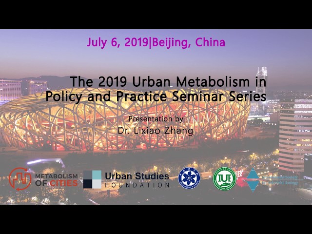 Rethinking Urban Metabolism: Back to the Perspective of Biology/Ecology (Dr. Lixiao Zhang)