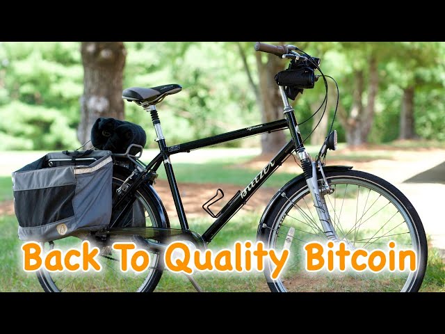 Back To Quality - Bitcoin