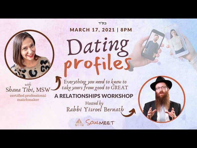 Dating Profiles | A Relationships Workshop with Shana Tibi & Rabbi Bernath