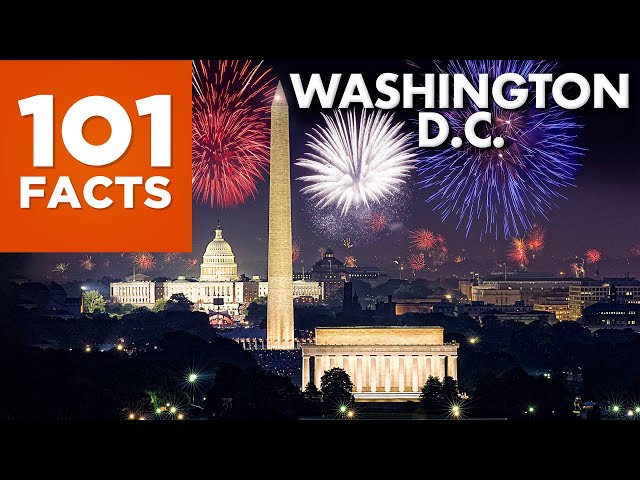 101 Facts About Washington DC