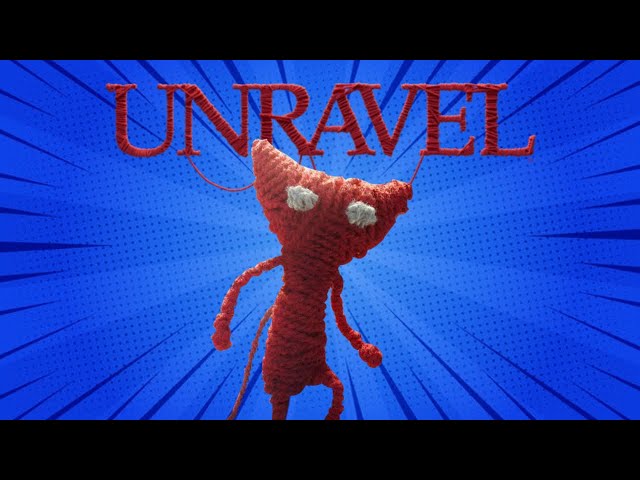 The Calmest Game I've Ever Played | Unravel | PART 1