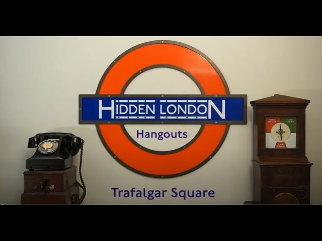 Hidden London Hangouts S2E10 - Trafalgar Square
