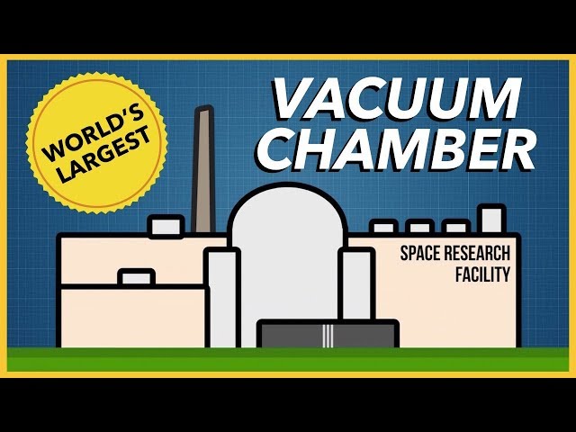 The World's Largest Vacuum Chamber