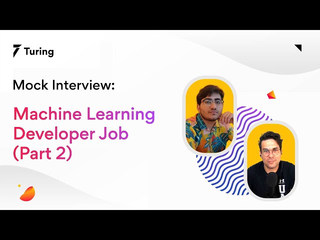 Machine Learning Mock Interview | Part 2 | Interview Questions for Machine Learning Engineers
