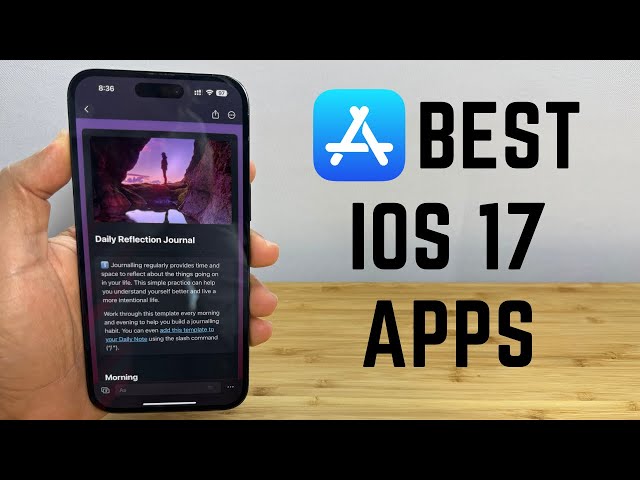Best iOS 17 Apps - The Complete List