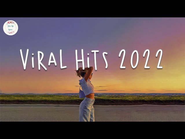 Viral hits 2022 🍕 Tiktok viral songs ~ Best songs 2022