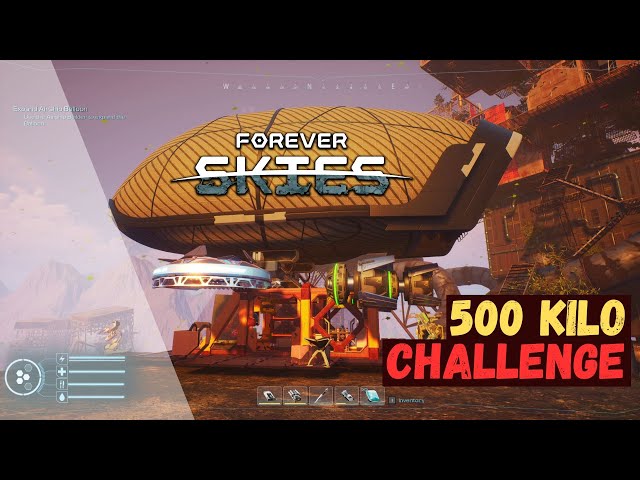Forever Skies - Cribs Edition | 500 KILO CHALLENGE | The Badger