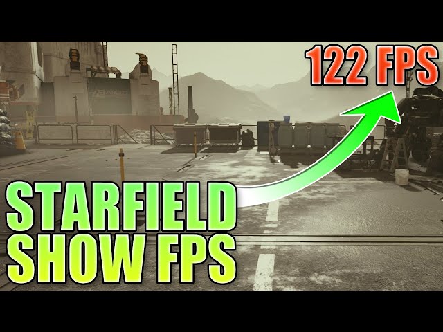 Starfield Show FPS Counter