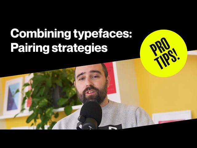 PRO TIPS〡Combining typefaces: Pairing strategies