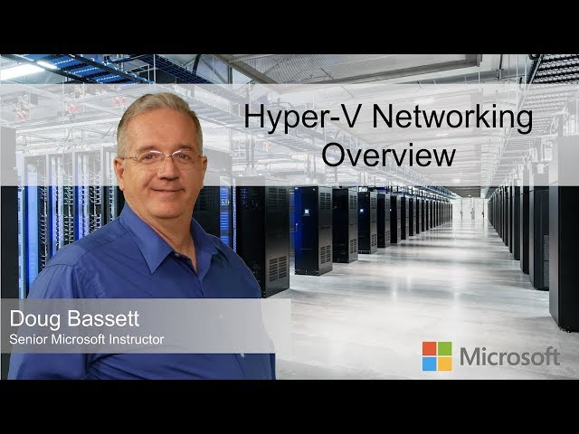 Hyper-V Networking Overview