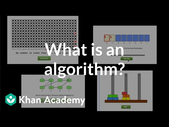 What is an algorithm and why should you care? | Algorithms | Computer Science | Khan Academy