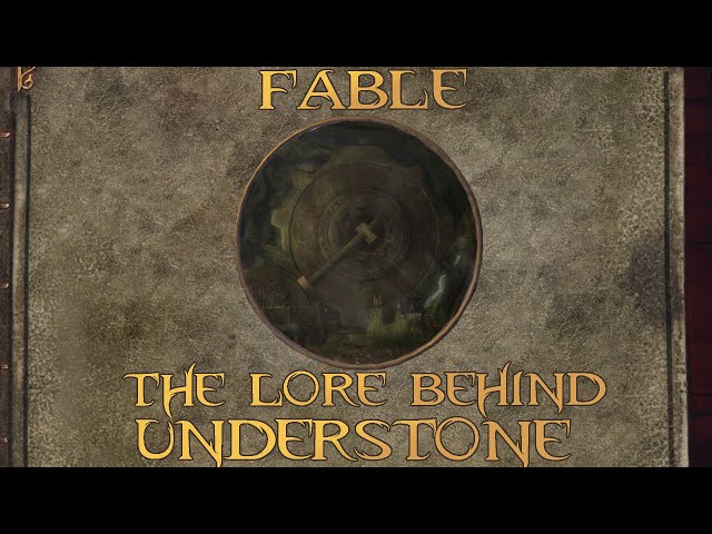 Fable: The Lore Behind Understone