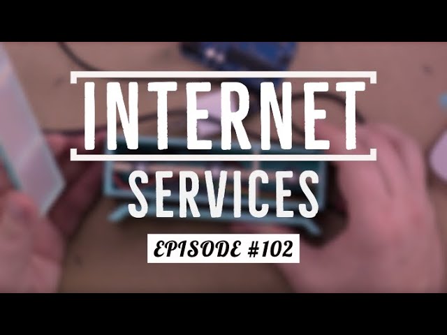 Arduino Prototyping Techniques #102: Internet Services