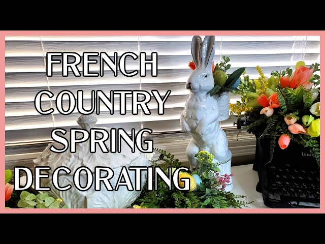 FRENCH COUNTRY SPRING DECORATE WITH ME 2024 - SPRING DINING ROOM TOUR