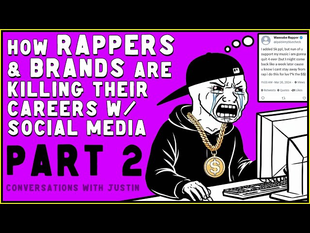 HOW RAPPERS & BRANDS ARE KILLING THEIR CAREERS WITH SOCIAL MEDIA - Part 2