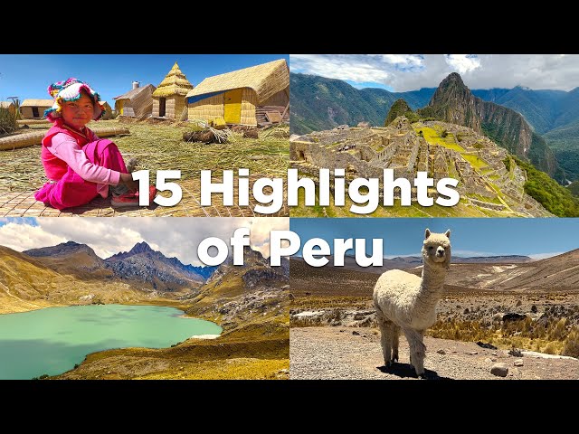 Peru: 15 Absolute Highlights For Your Trip!